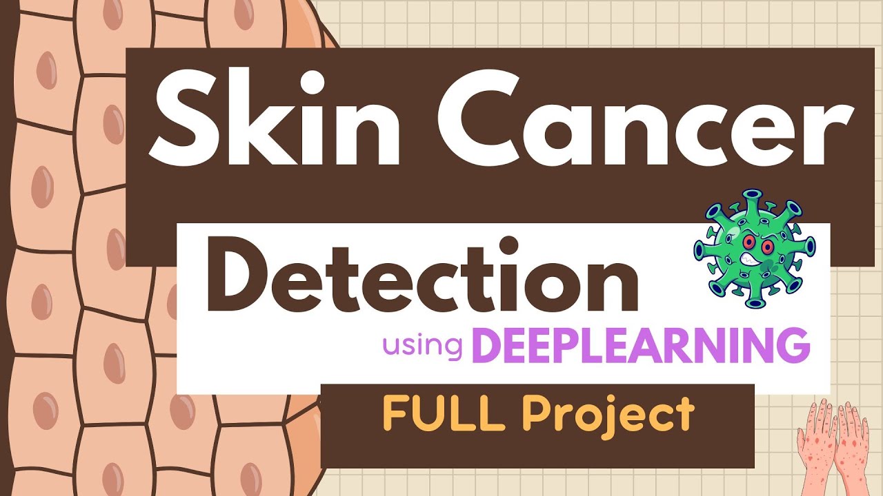 Skin Cancer Detection Using Deep Learning | Full project