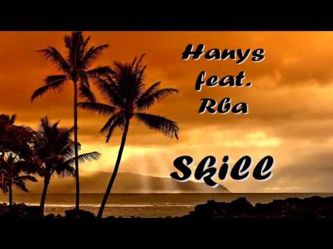 Hanys feat. Rba - Skill