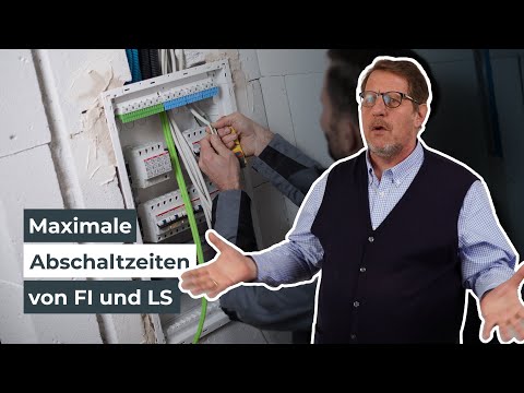 Welche Abschaltzeiten gelten für elektrische Anlagen? | Wissen in 3 Minuten