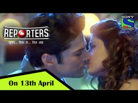 Reporters on 13th April @ 9pm - Rajeev Khandelwal, Kritika Kamra - Promo