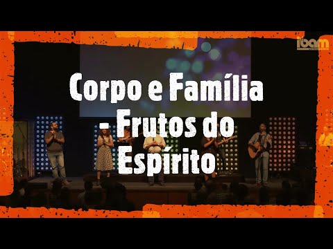 Corpo e Família (Frutos do Espírito - Daniel Souza) Daniel Lima - Ao Vivo