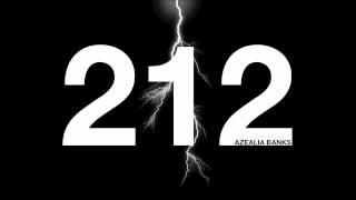 Azealia Banks - 212 ft. Lazy Jay (NO RAPPING)