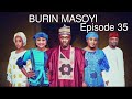 BURIN MASOYI Episode 35 Original