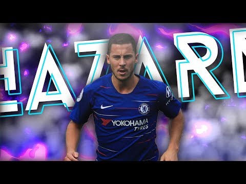 Eden Hazard - Sublime Dribbling Skills & Goals 2018 HD