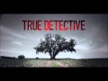 Black Rebel Motorcycle Club - Fault Line (True Detective Soundtrack) + LYRICS  [Full HD]