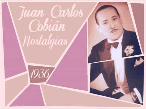 Juan Carlos Cobián: «Nostalgias» (1936)