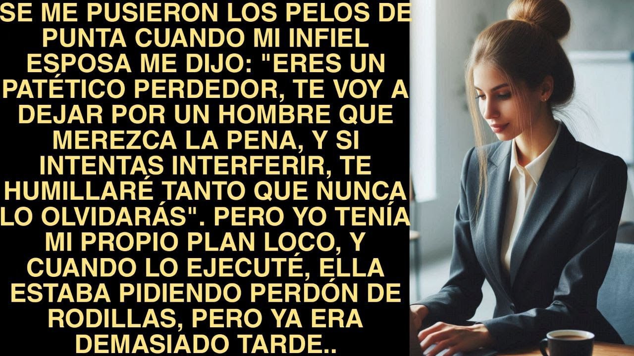Se Me Pusieron Los Pelos De Punta Cuando Mi Infiel Esposa Me Dijo: "Eres Un Patético Perdedor, Te