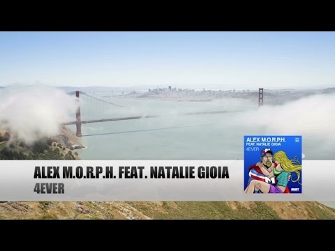 Alex M.O.R.P.H. feat. Natalie Gioia - 4Ever