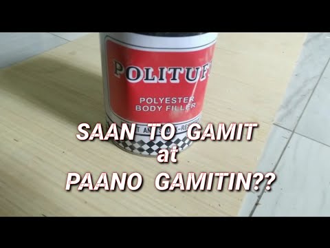 paano gamitin ang polituff body filler