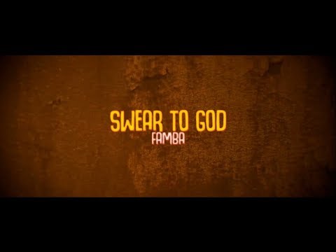 Famba - Swear To God (Lyric Video)