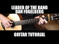 Leader of the Band - Dan Fogelberg | Guitar Tutorial