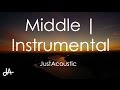 Middle - DJ Snake ft. Bipolar Sunshine (Acoustic Instrumental)