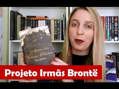 Projeto Irmãs Brontë - O Morro dos Ventos Uivantes | Portão Literário