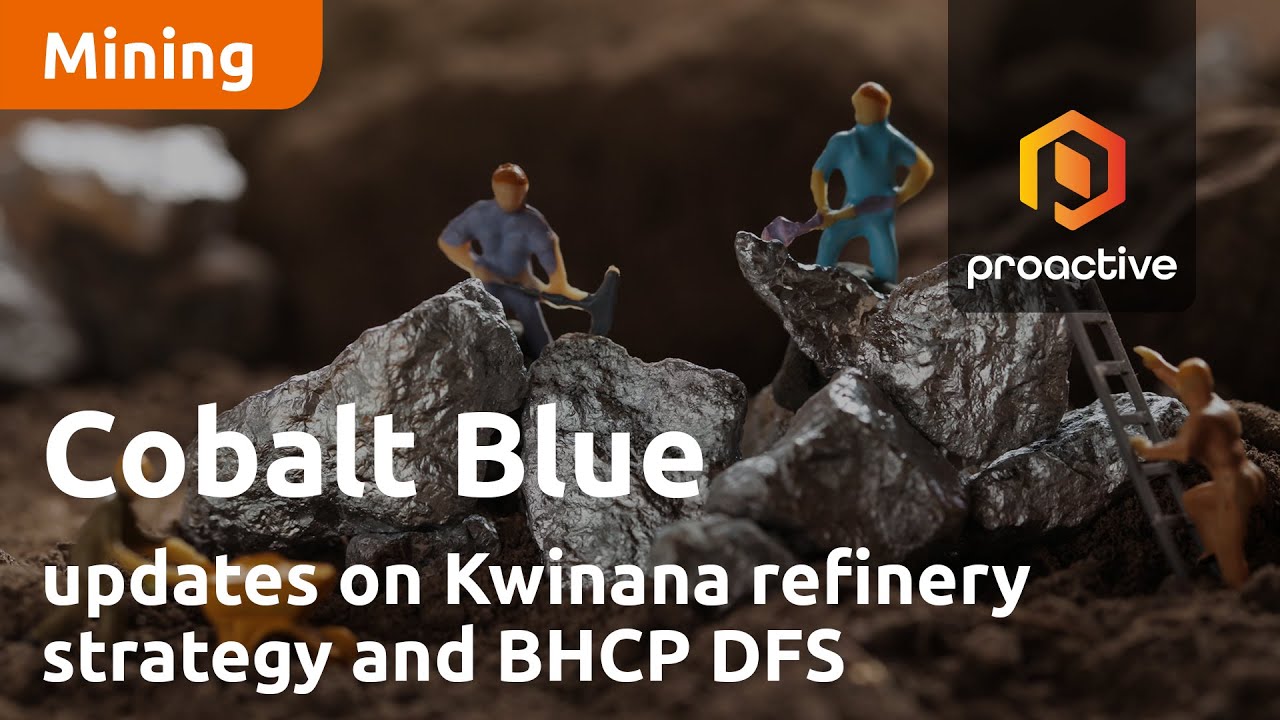Cobalt Blue updates on Kwinana refinery strategy and BHCP DFS