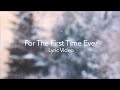 For The First Time Ever -  Lyric Video  //  Seth Carpenter