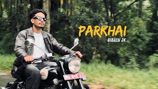 Bibash Jk - Parkhai