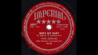 Fats Domino - She's My Baby -  December 10, 1949