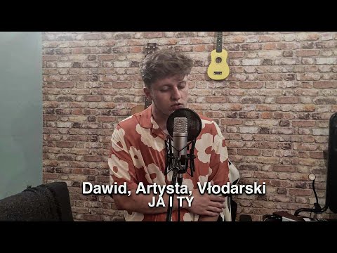 Dawid, Artysta, Vłodarski - JA I TY cover