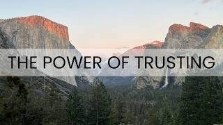 The Power of Trusting