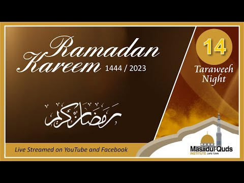 Ramadan 1444/2023 Taraweeh  Night 14