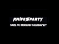 Knife Party - Fire Hive (Original Mix) 