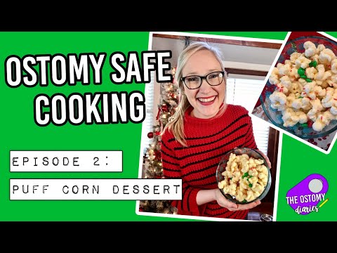OSTOMY SAFE COOKING: PUFFCORN DESSERT