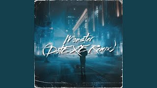 Monster (DotEXE Remix)