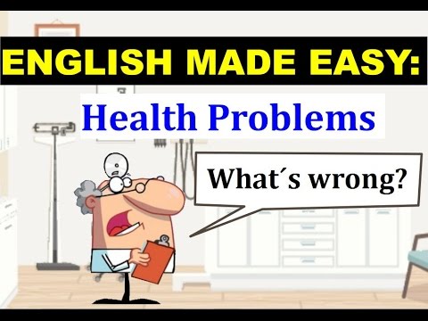 English Made Easy: Intro Unit 12 Health Problems