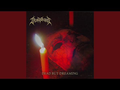 Dead But Dreaming