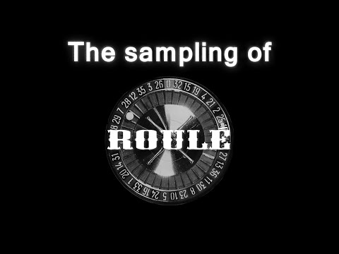 The Sampling of Roulé