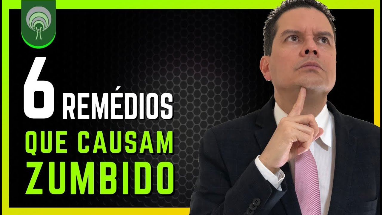 Seis Remédios Que Causam ZUMBIDO NO OUVIDO Chiado Barulho No Ouvido E Na Cabeça - Tinnitus Acufenos