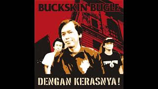 Download lagu Buckskin Bugle - Dengan Kerasnya! mp3 Download lagu Buckskin Bugle - Dengan Kerasnya! mp3