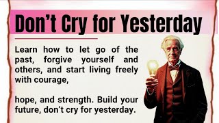 Forget the Past and Move On 🔥|| Learn How to Let Go, Forgive, and Build a New Life || Graded Reader✅