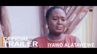 Iyawo Alatawewe Yoruba Movie 2023 | Official Trailer | Showing Next On ApataTV+
