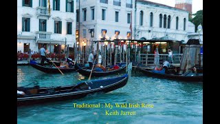 Jarrett : La Fenice -Traditional - My Wild Irish Rose