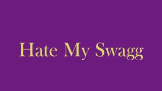 lyrikal killa, tone tonic and joey cast-hate my swagg