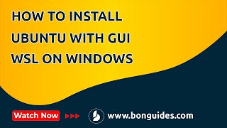 How to Install Ubuntu Desktop with GUI on WSL on Windows