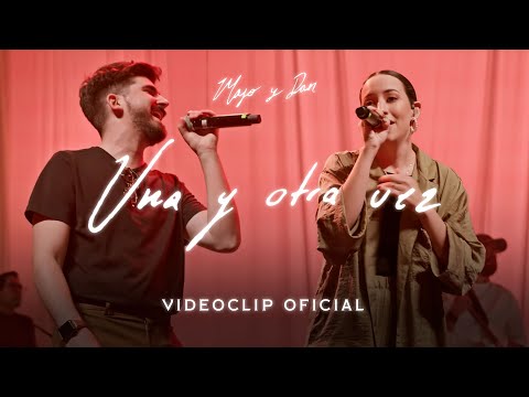 Majo y Dan | Una y otra vez  (Videoclip Oficial)