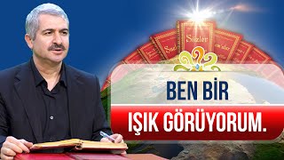 Dr. Burhan SABAZ - Ben bir ışık görüyorum.
