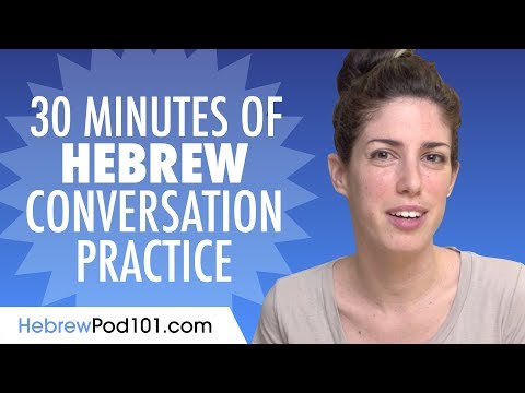 30 Minutes of Hebrew Conversation Practice - Improve Speaking Skills
