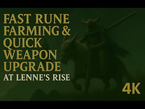 Fast Rune Farming at Lenne's Rise & Quick Upgrade | Elden Ring 4K