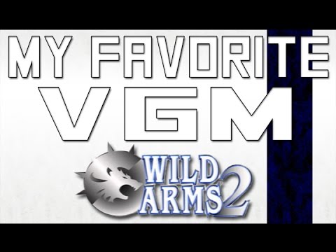 My Favorite VGM - A Blow of the Wind (Wild Arms 2)