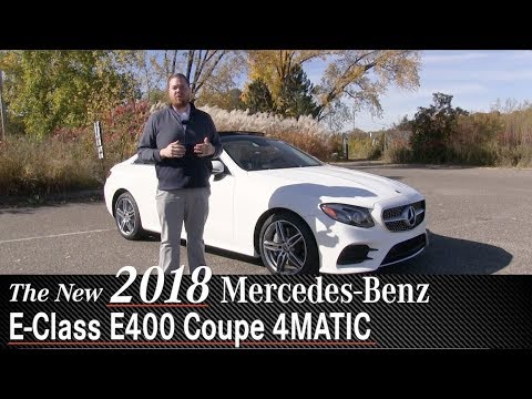Review: New 2018 Mercedes-Benz E400 4MATIC Coupe - Minneapolis Minnetonka Wayzata, MN
