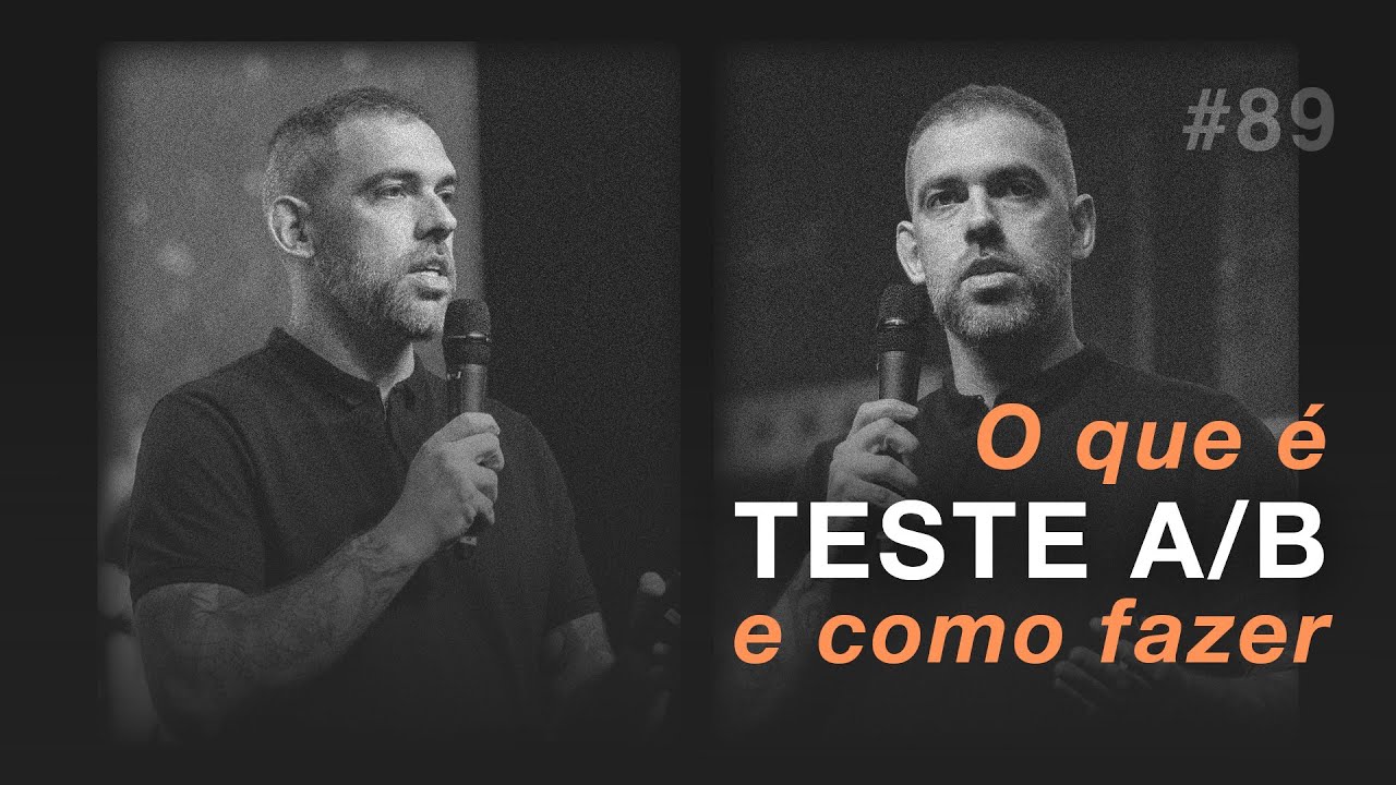 #89 Teste A/B: o que é e como fazer
