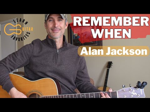 Remember When - Alan Jackson - Guitar Lesson | Tutorial