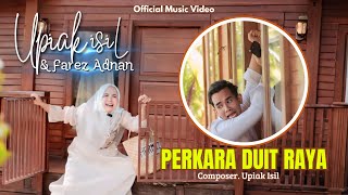 Download lagu Perkara Duit Raya - Upiak Isil & Farez Adnan mp3
