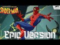 The Spectacular Spider-Man - Full Intro Theme | Epic Orchestral Version