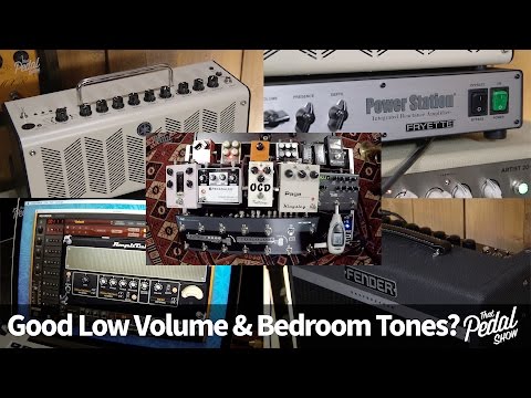 That Pedal Show – Thoughts On Low Volume & Home (Bedroom) Tones