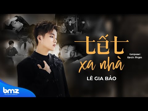 Tết xa nhà - Lê Gia Bảo