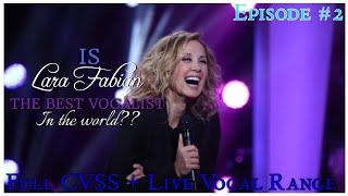 Is Lara Fabian THE BEST Vocalist in the WORLD?? FULL CVSS Vocal Analysis + Live Vocal Range